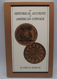 An Historical Account of American Coinage