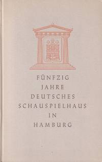 50 Jahre Deutsches Schauspielhaus in Hamburg, 1900-1950.