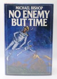NO ENEMY BUT TIME