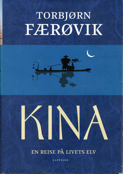 Kina. En reise på livets elv.