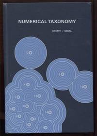 Numerical Taxonomy: The Principles and Practice of Numerical  Classification (A Series of books in biology)