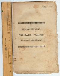 image of A Sermon, Delivered at York, October 10, 1798, at the Ordination of the Rev. Rosewell Messinger, to the Pastoral Charge of the First Church as Colleague Pastor with the Rev. Isaac Lyman by Ezra Ripley, A. M. Pastor of the First Church of Christ in Concord
