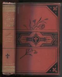 The Early Dawn; or sketches of Christian Life in England