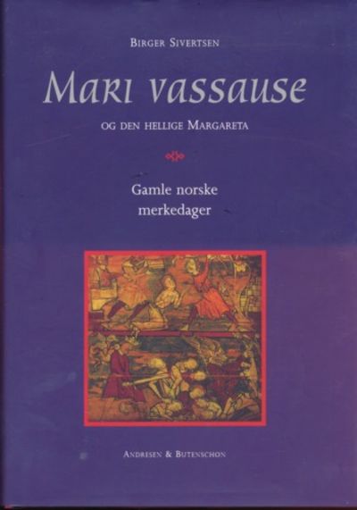 Mari Vassause og den hellige Margareta. Gamle…