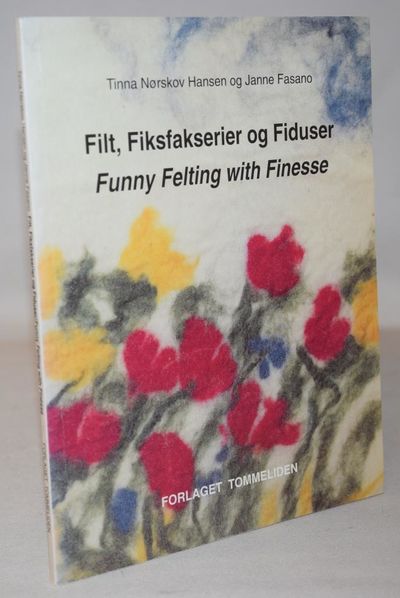 Filt, Fiksfakserier og fiduser / Funny Feltning…