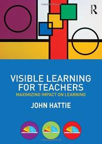 cover of Visible Learning for Teachers: Maximizing Impact on Learning