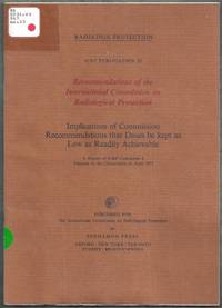 ICRP Publication 22. Implications of Commission Recommendations that Doses be kept as Low as...