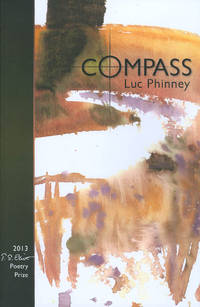 Compass by Luc Phinney - Paperback - 2013 - from The Haunted Bookshop, LLC (SKU: 057590)