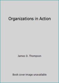Organizations in Action