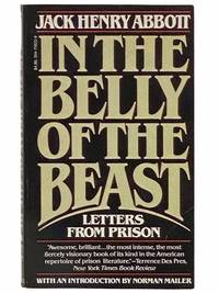 In the Belly of the Beast: Letters from Prison by Abbott, Jack Henry - 1982