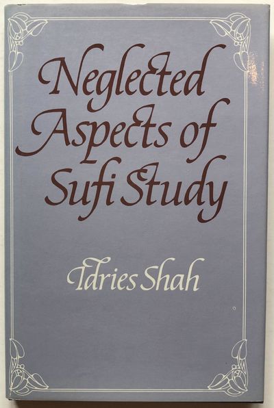 Neglected Aspects of Sufi Study.