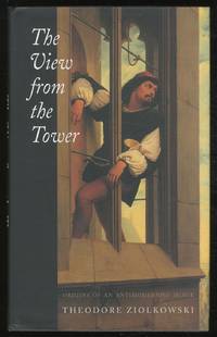 The View from the Tower: Origins of an Antimodernist Image