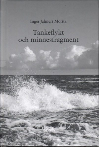 TANKEFLYKT OCH MINNESFRAGMENT.