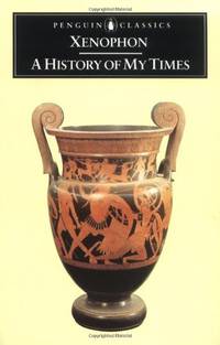 cover of Xenophon: History of My Times (Penguin Classics)