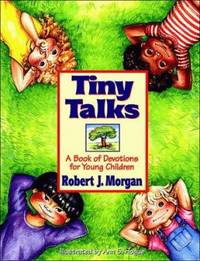 Tiny Talks : A Book of Devotions for Small Children