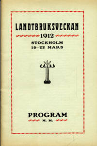Landtbruksveckan 1912. Program m. m. Stockholm…