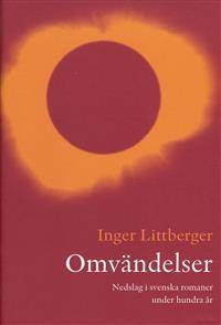 Omvändelser. Nedslag i svenska romaner under…