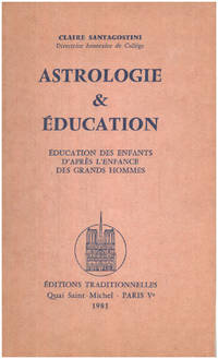 Astrologie &amp; education by Santagostini Claire - 1981