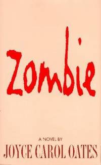 Zombie by Joyce Carol Oates - 1995