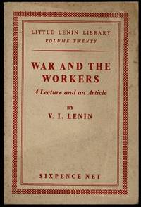 War and the Workers by V. I. Lenin - 1940