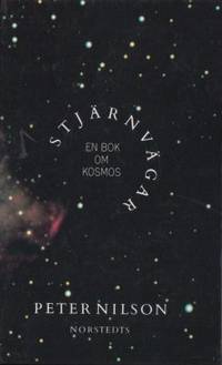 Stjärnvägar. En bok om kosmos.
