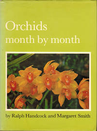 Orchids Month By Month by Margaret Ralph and Smith - First Edition - from All Booked (SKU: 002283)