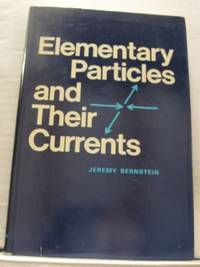 Elementary Particles and Their Currents.
