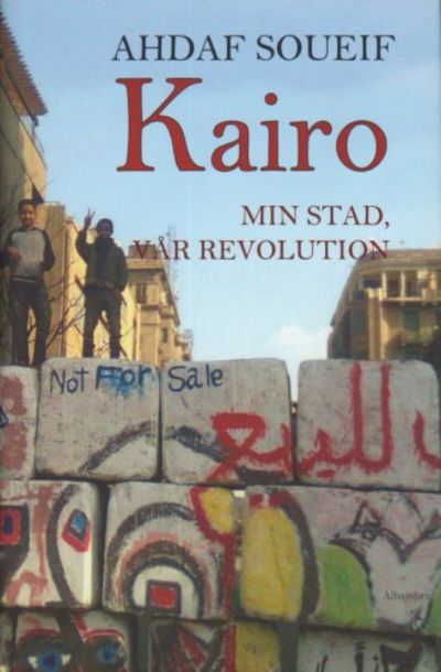 Kairo min stad, vår revolution. Översättning av…