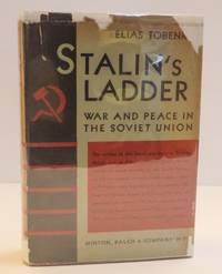 STALIN'S LADDER: WAR AND PEACE IN THE SOVIET UNION