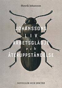 Johanssons liv, arbetsglädje och…