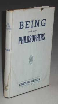 Being and Some Philosphers by Gilson, Etienne - 1949