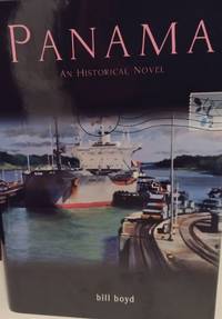 Panama: An Historical Novel   //  FIRST EDITION //