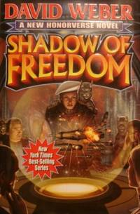 Shadow of Freedom (Honor Harrington Series) by Weber, David - 2013