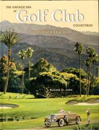 image of The Vintage Era Of Golf Club Collectibles: Identification & Value Guide