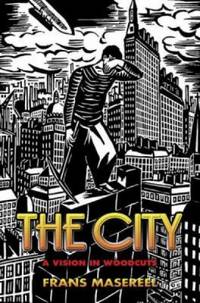 The City : A Vision in Woodcuts