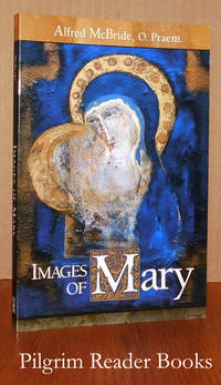 Images of Mary. by McBride OPraem., Alfred - 1999