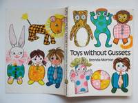 Toys without gussets