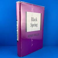 Black Spring by Henry Miller - First Edition - 1963 - from Sparrow's Bookshop (SKU: 06859)
