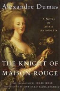 The Knight of Maison-Rouge: A Novel of Marie Antoinette (Modern Library) by Alexandre Dumas - 2003-04-06