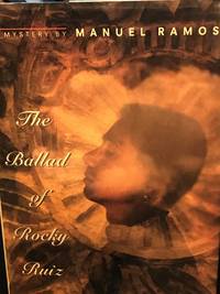 The Ballad of Rocky Ruiz by Ramos, Manuel - 1993