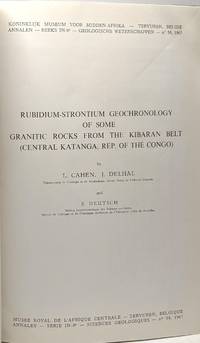 Rubidium-Strontium geochronology of some granitic rocks from the kibaran belt (central katanga...