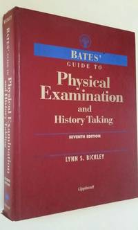 Bates' Guide to Physical Examination & History Taking