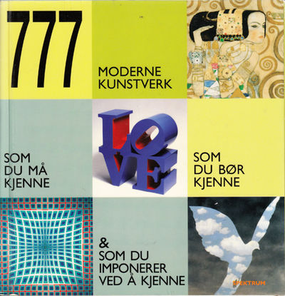 777 Moderne kunstverk som du må kjenne, som du…