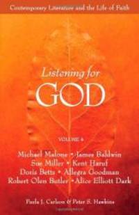 Listening For God, Vol. 4: Contemporary Literature And The Life Of Faith by Michael Malone - 2003-02-05