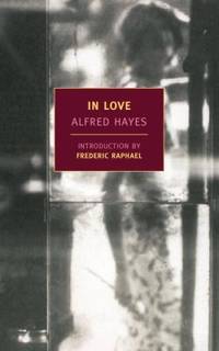 In Love by Alfred Hayes - 2013