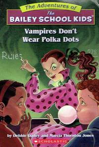 Vampires Don't Wear Polka Dots Vampires Don't Wear Polka Dots