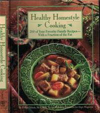 image of Healthy Homestyle Cooking 200 of Your Favorite Family Recipes with a Fraction of the Fat