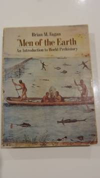 Men of the Earth; An Introduction to World Prehistory