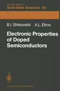 Electronic Properties of Doped Semiconductors (Springer Series in Solid-State Sciences) by B.I. Shklovskii - 1984-08-09