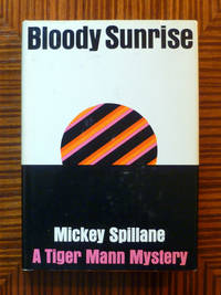 Bloody Sunrise by Mickey Spillane - 1965